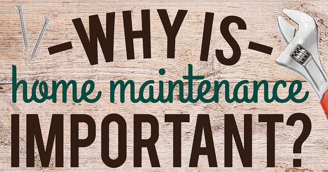 Why Home Maintenance Is Important