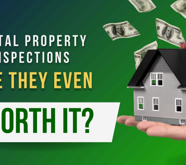 Rental Property Inspections: Are They Worth It?