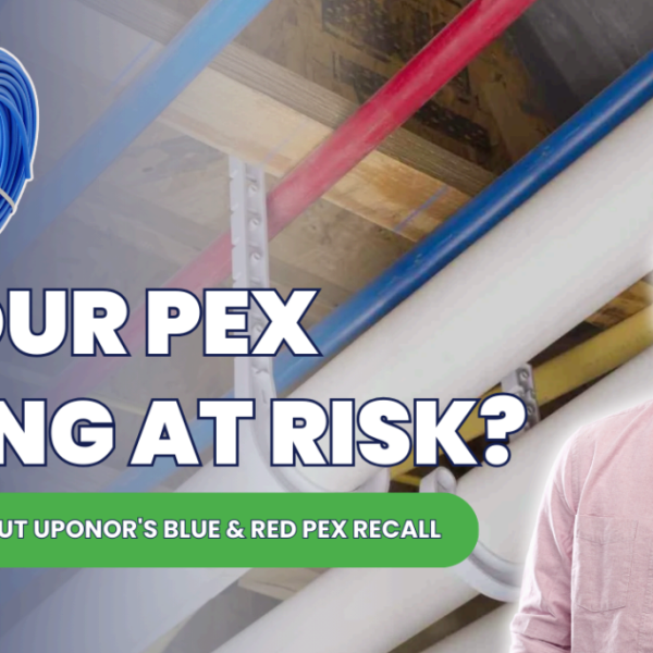 Uponor’s Recent Recall: Is Your PEX Tubing at Risk?